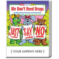 We Don't Need Drugs Coloring Book
